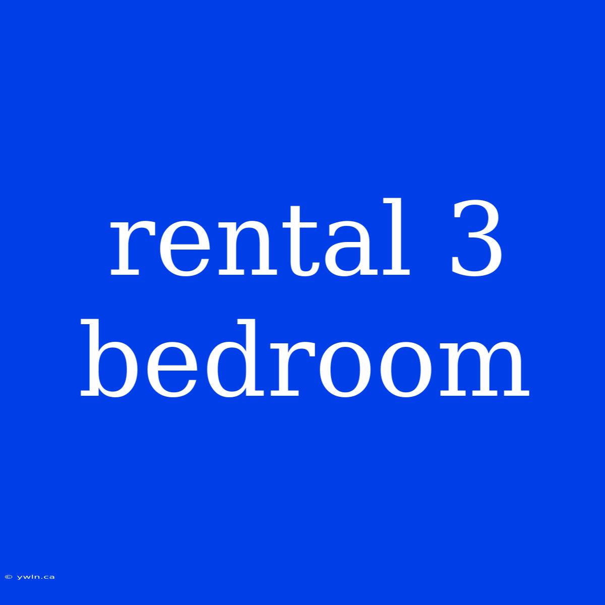 Rental 3 Bedroom