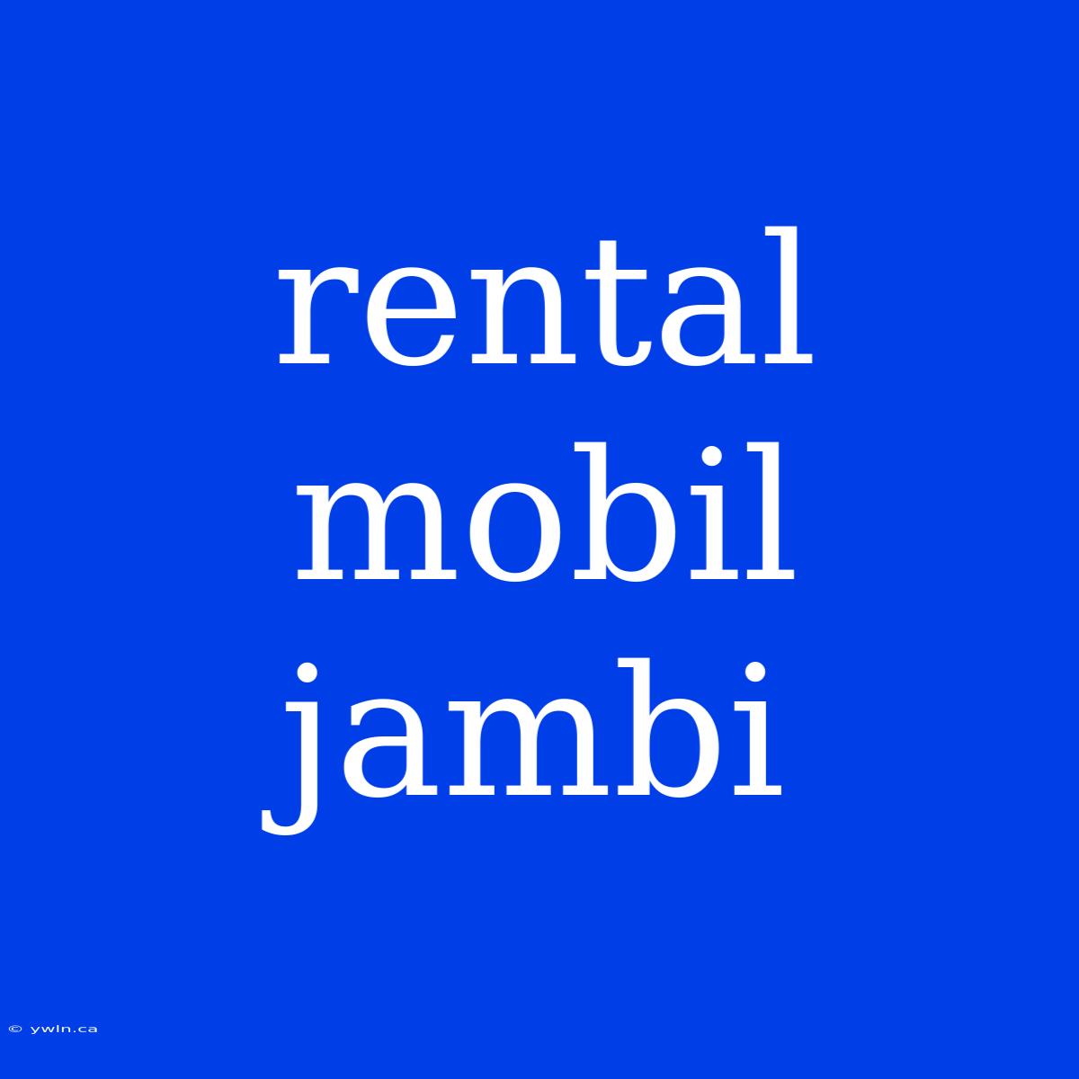 Rental Mobil Jambi