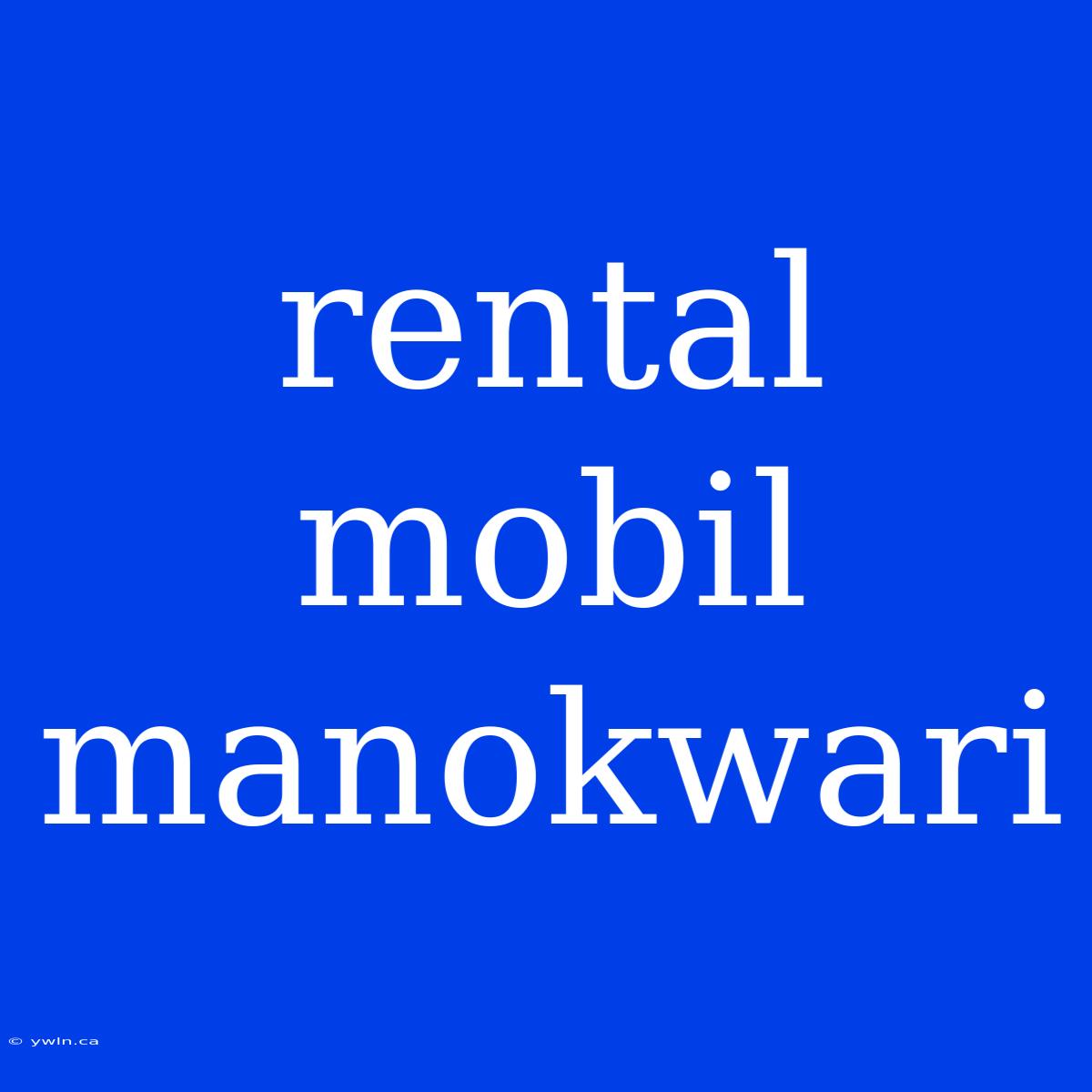 Rental Mobil Manokwari