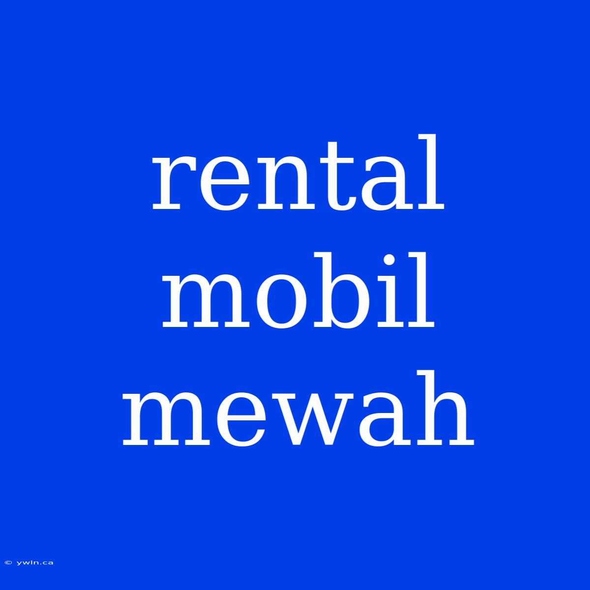 Rental Mobil Mewah