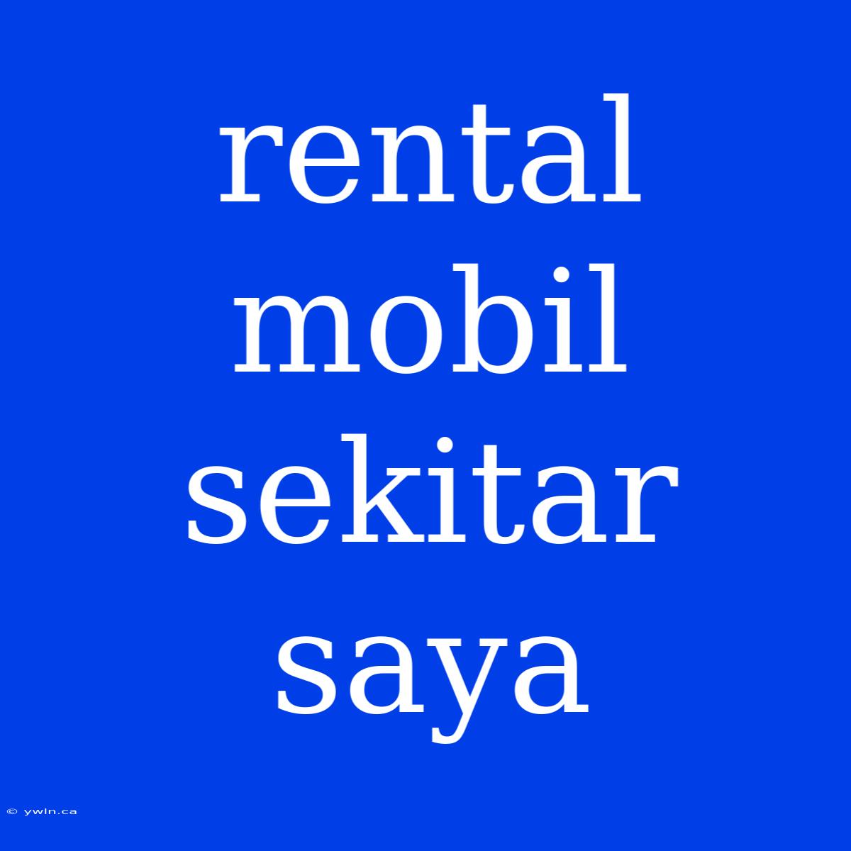 Rental Mobil Sekitar Saya