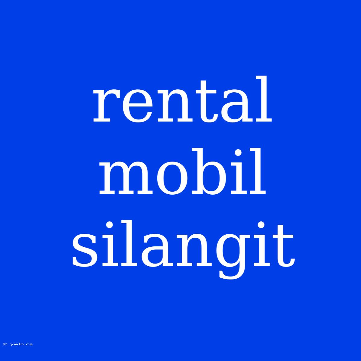 Rental Mobil Silangit