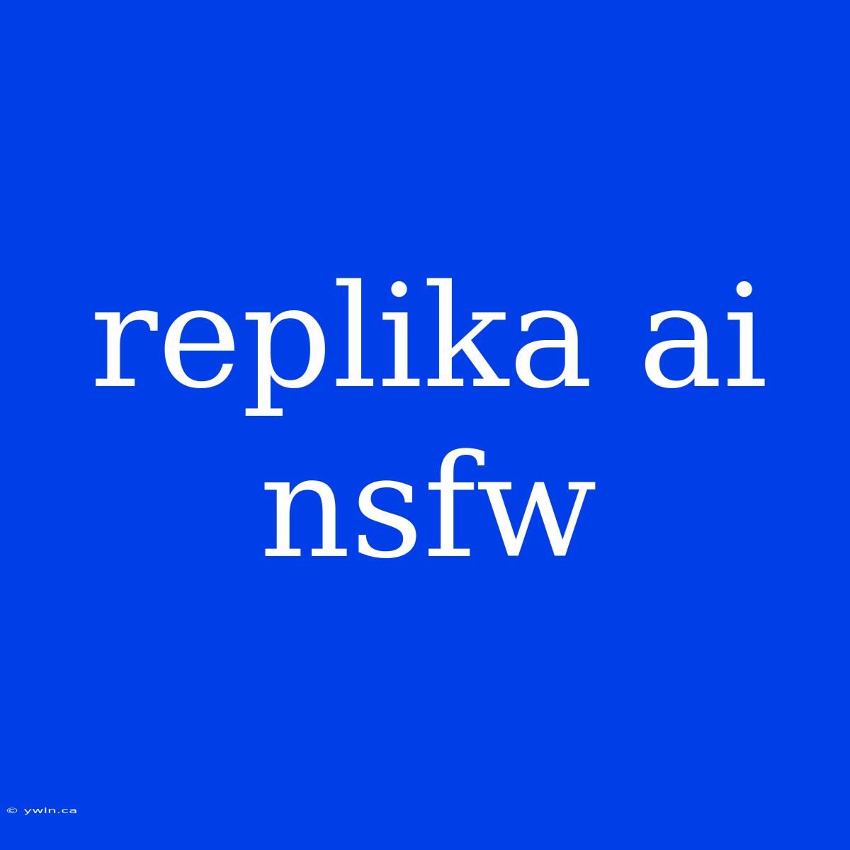 Replika Ai Nsfw