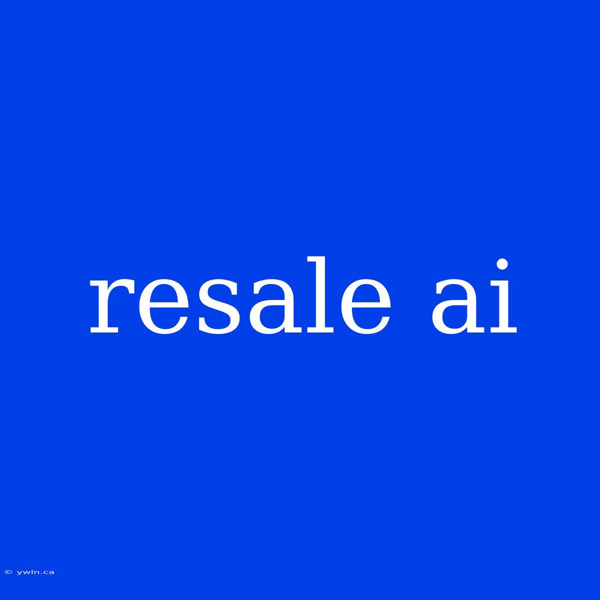 Resale Ai