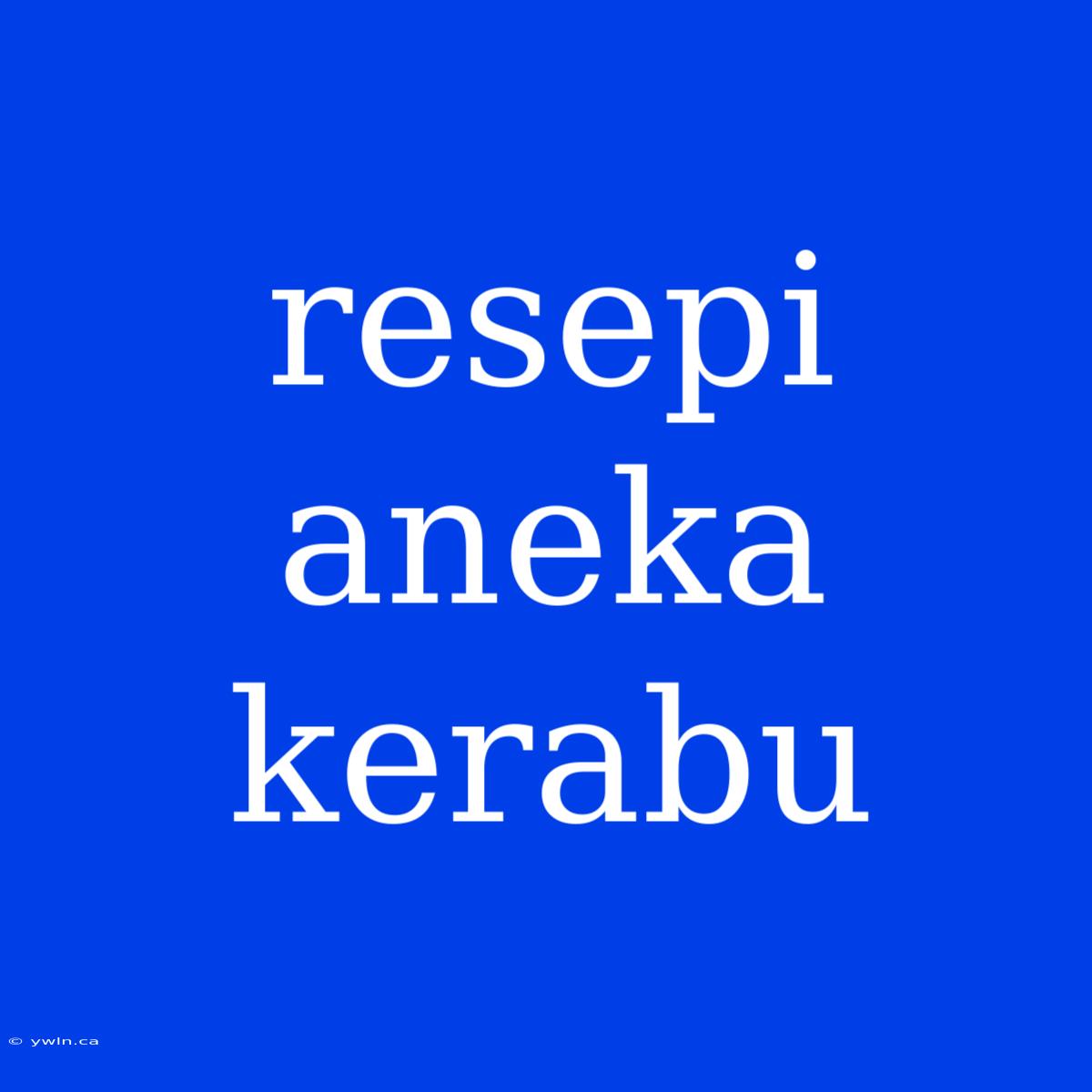 Resepi Aneka Kerabu