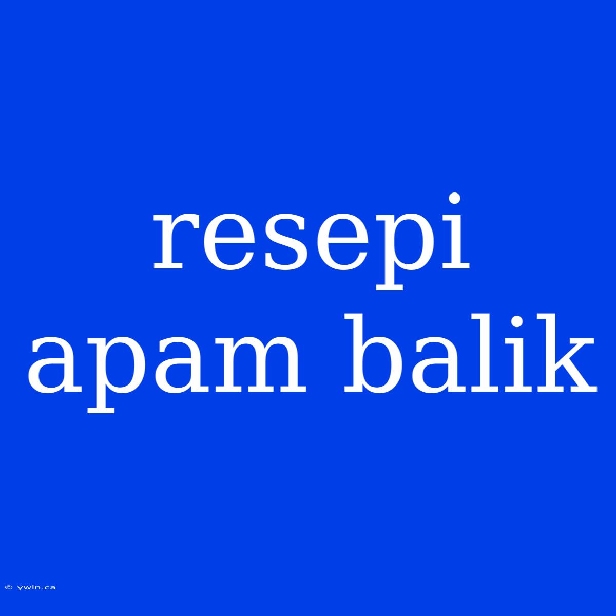 Resepi Apam Balik