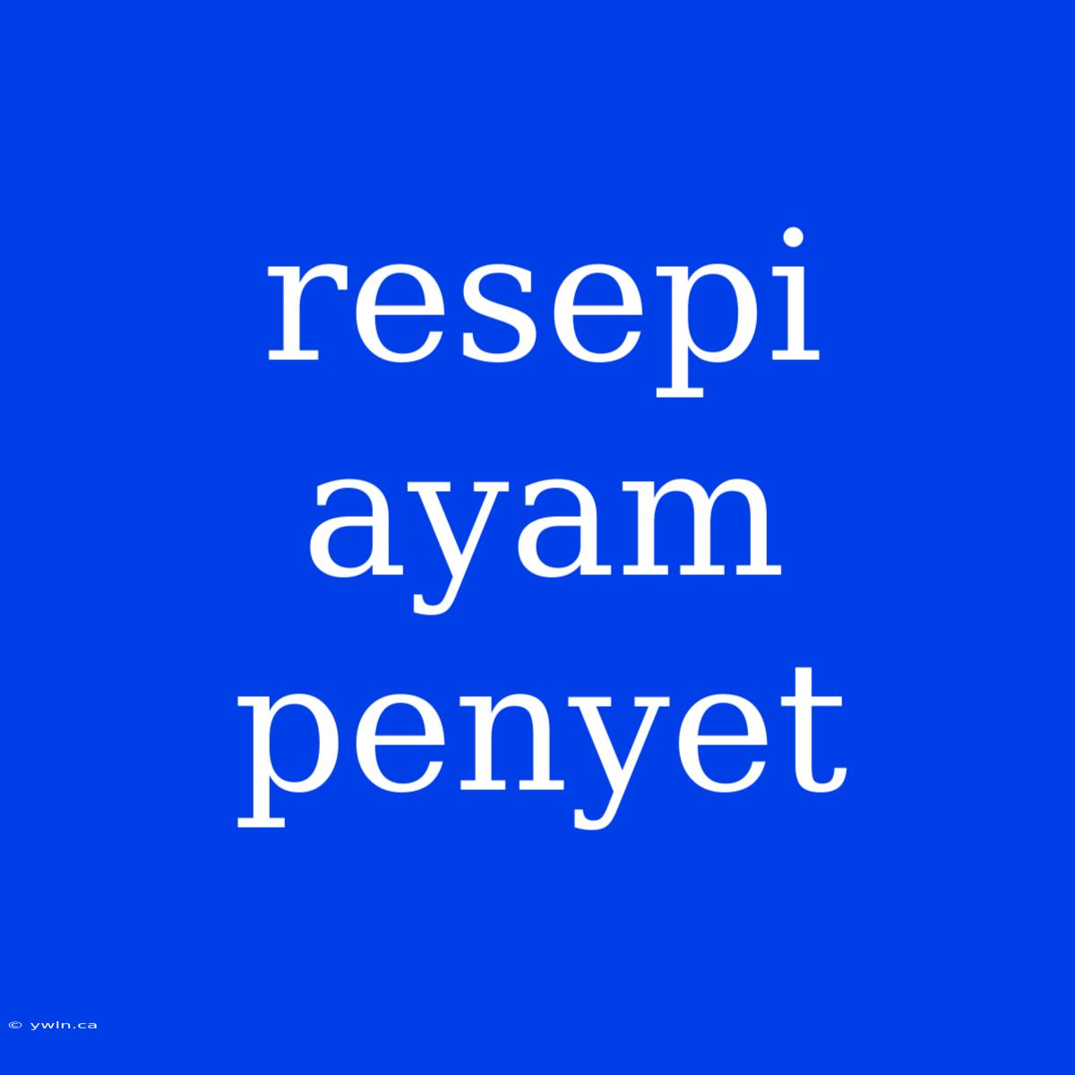 Resepi Ayam Penyet