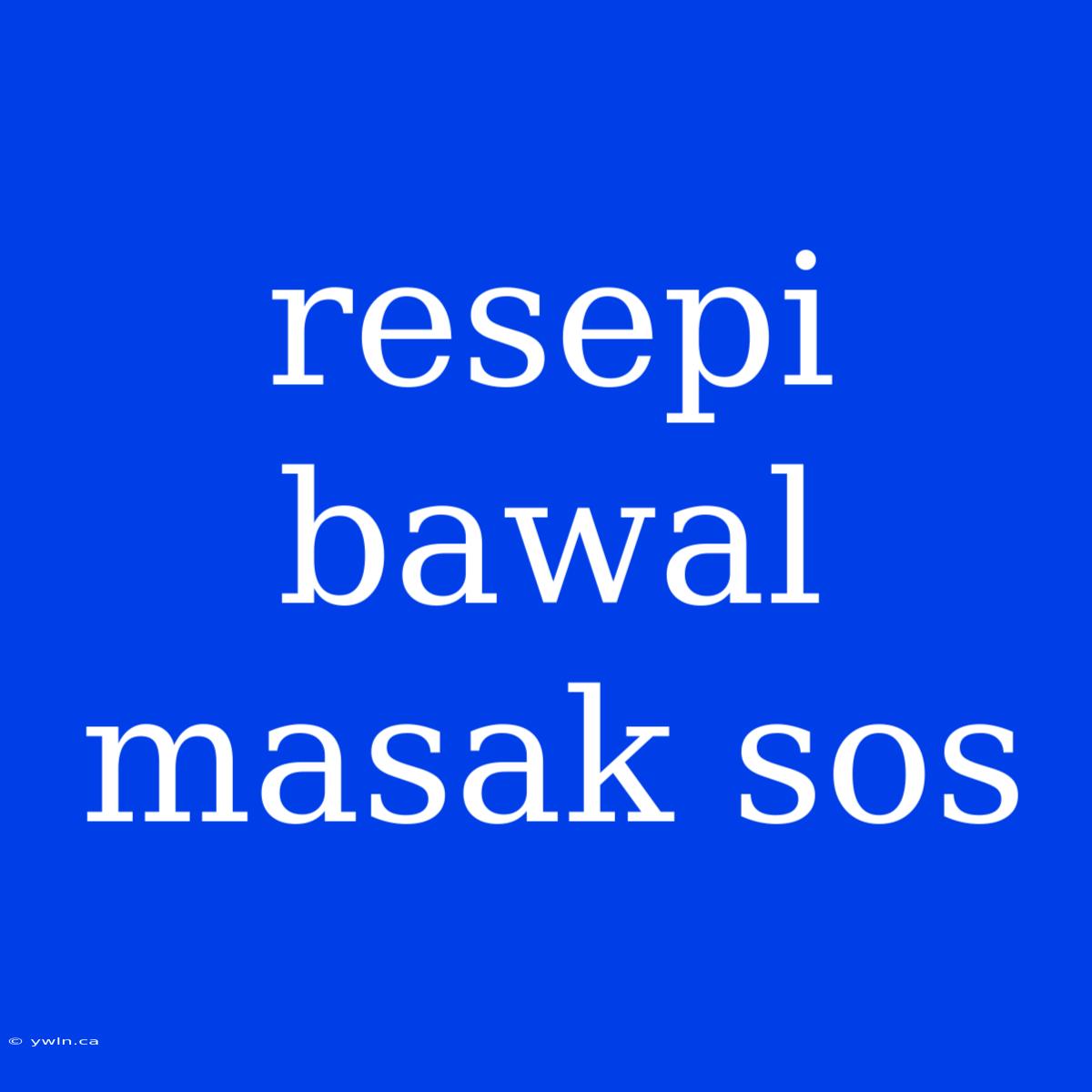 Resepi Bawal Masak Sos