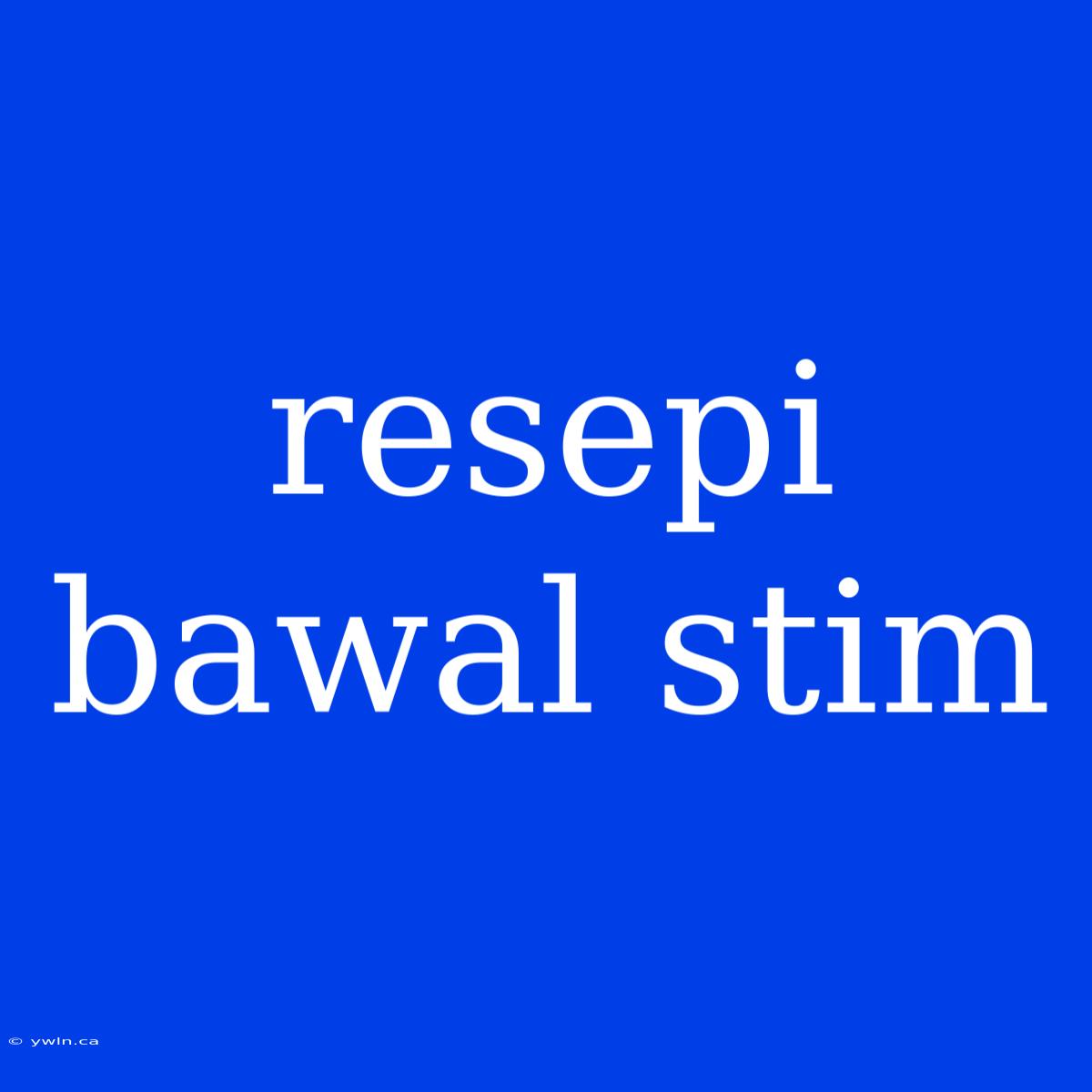 Resepi Bawal Stim