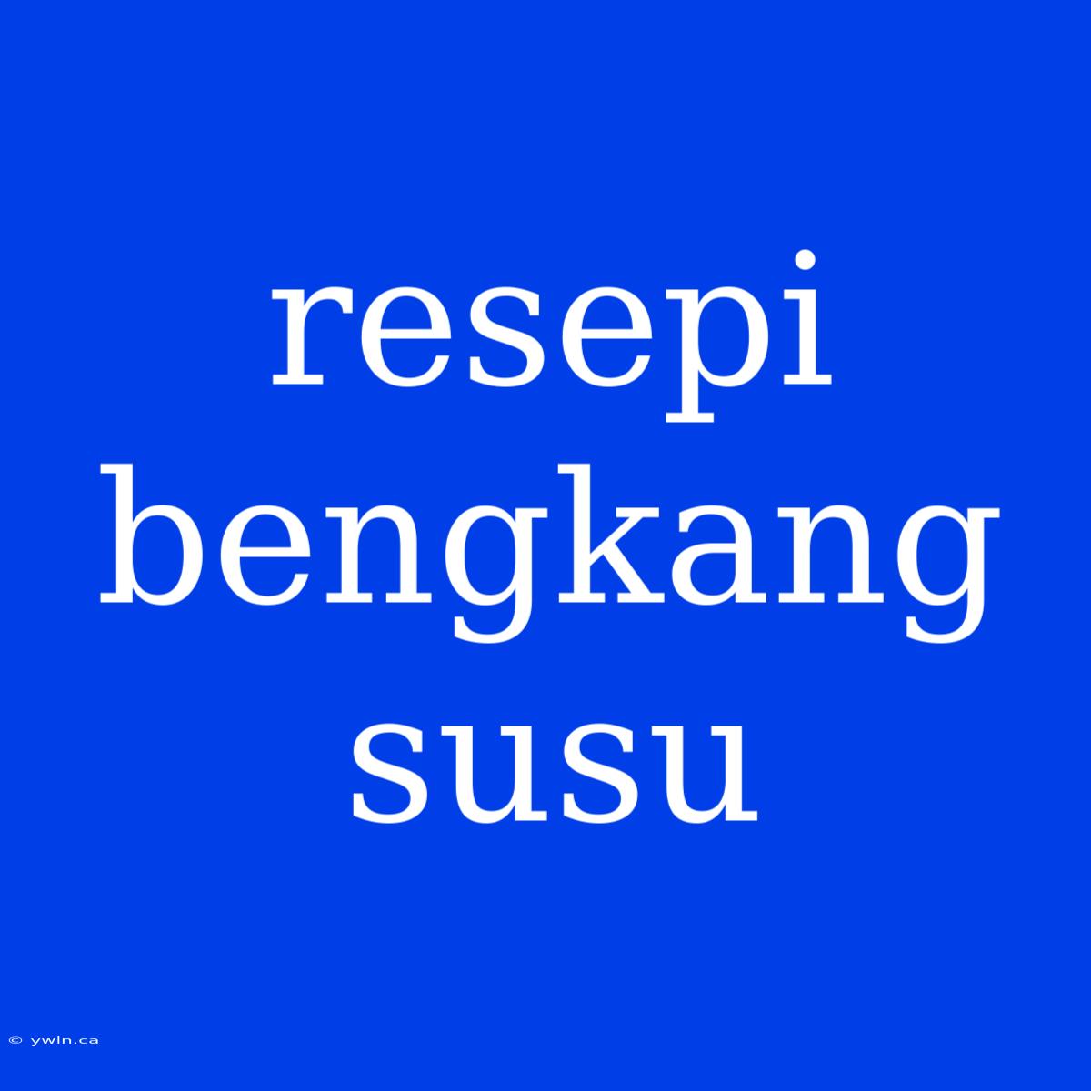 Resepi Bengkang Susu