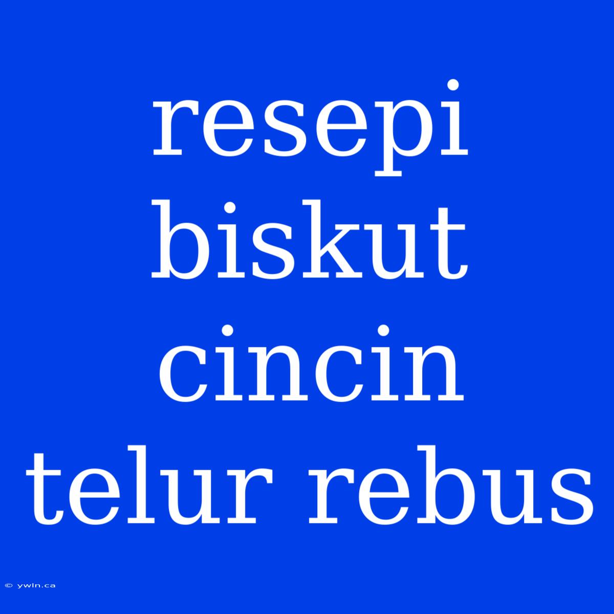 Resepi Biskut Cincin Telur Rebus