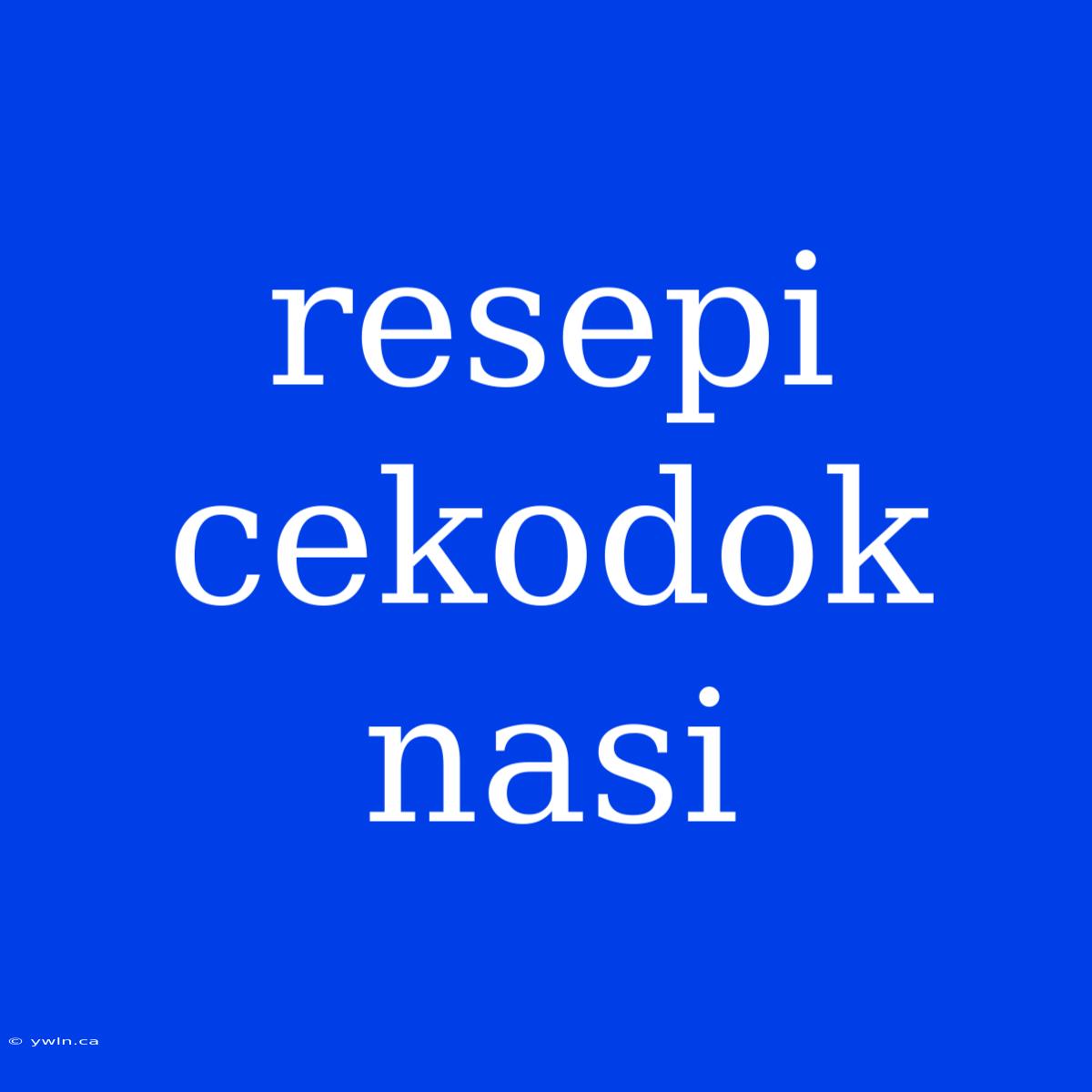 Resepi Cekodok Nasi