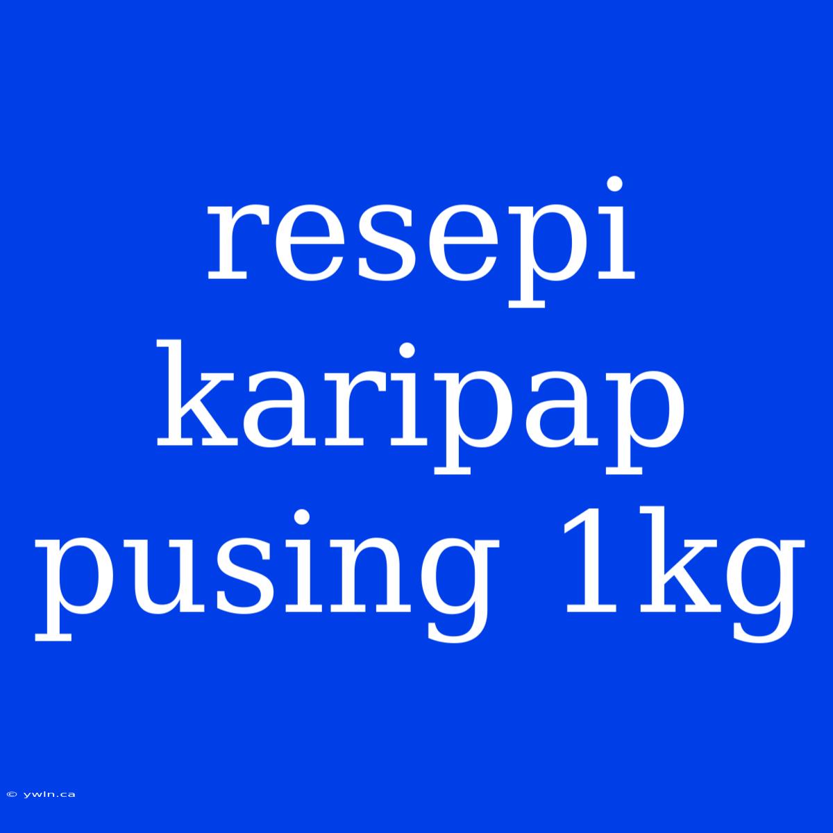 Resepi Karipap Pusing 1kg