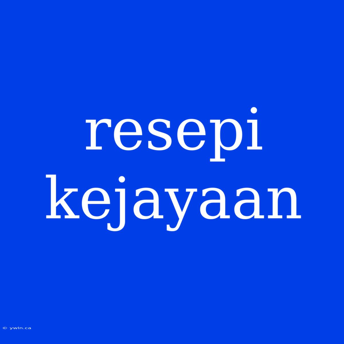 Resepi Kejayaan