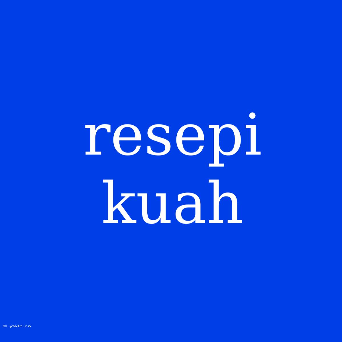 Resepi Kuah