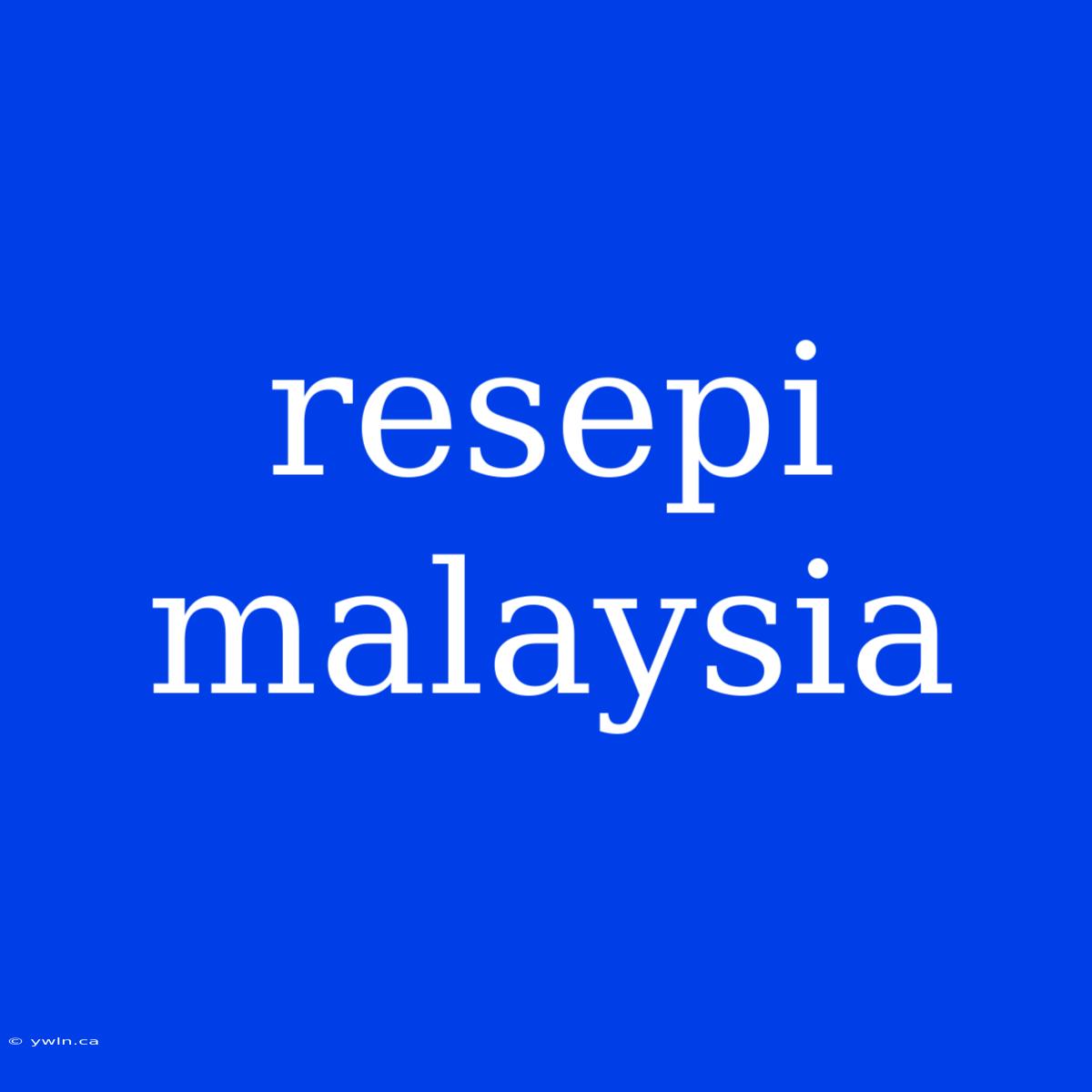 Resepi Malaysia