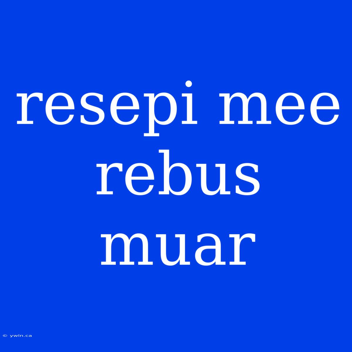 Resepi Mee Rebus Muar