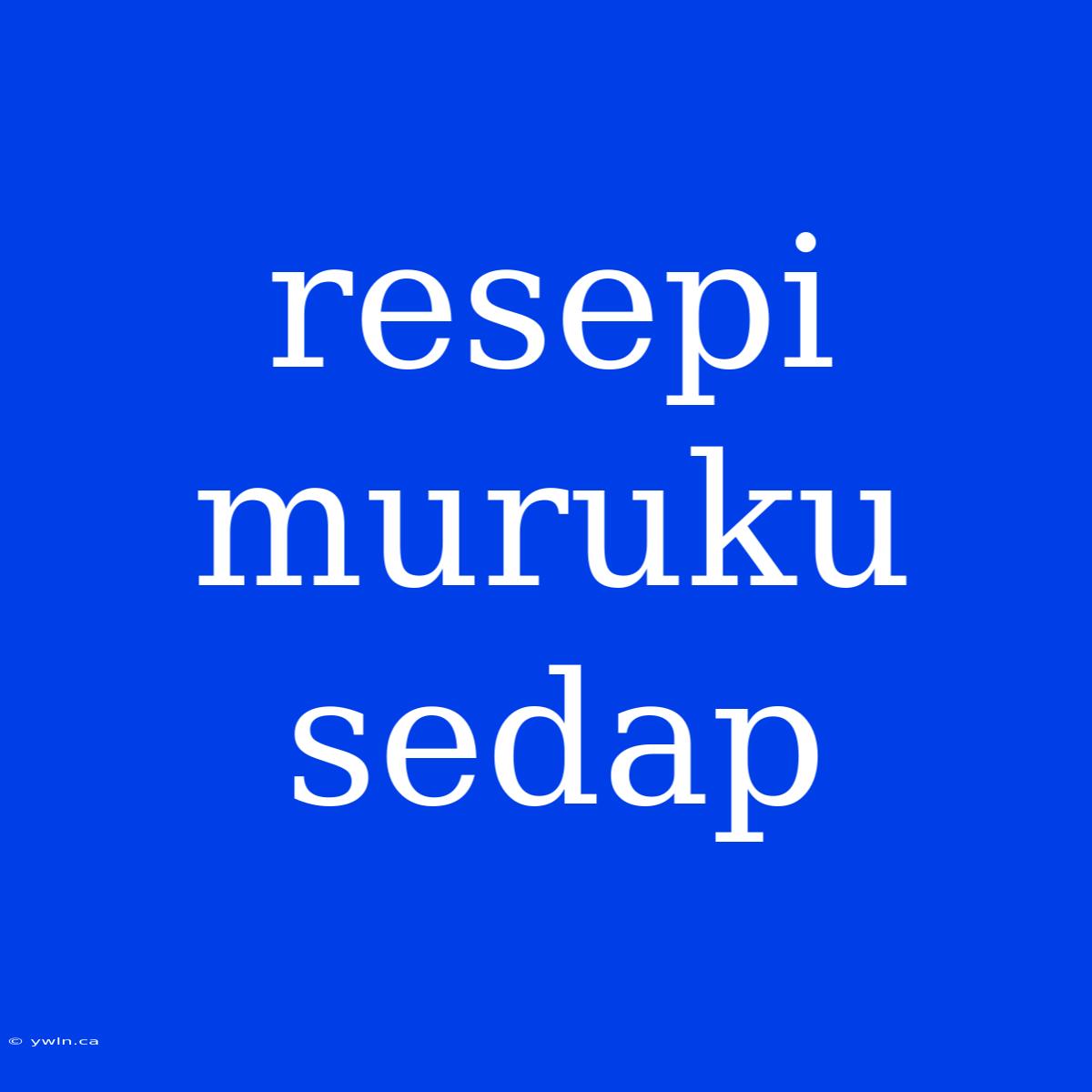 Resepi Muruku Sedap