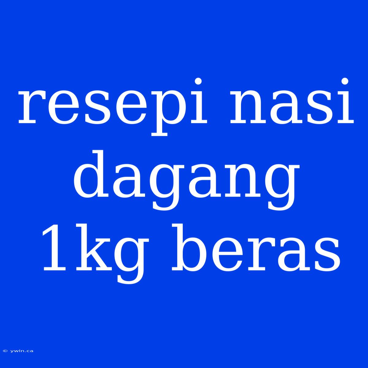 Resepi Nasi Dagang 1kg Beras