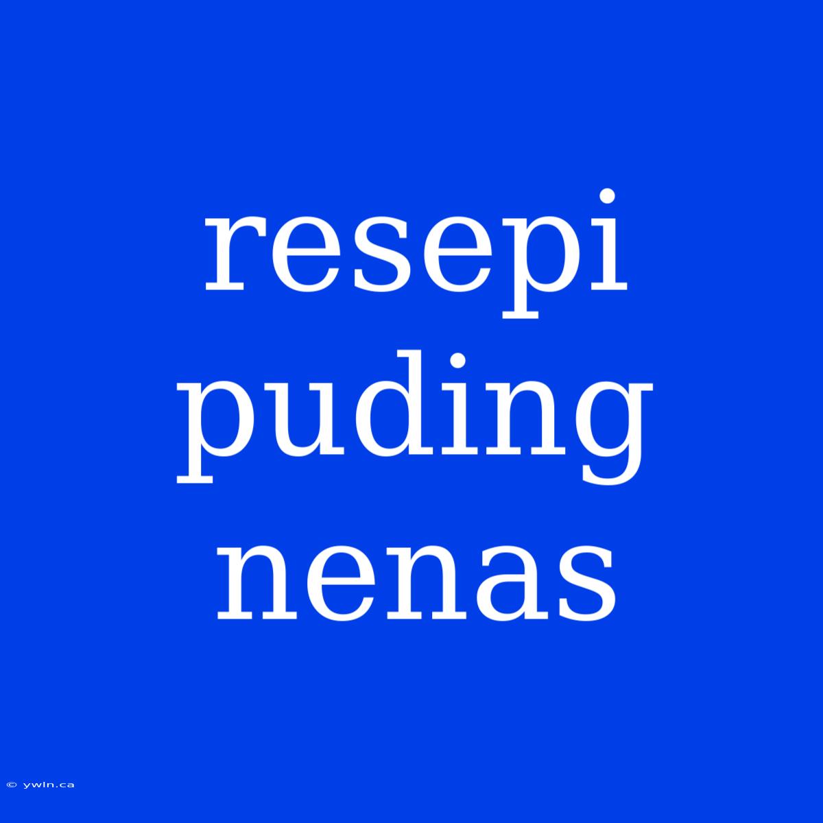 Resepi Puding Nenas