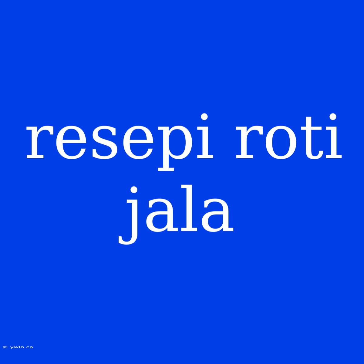 Resepi Roti Jala