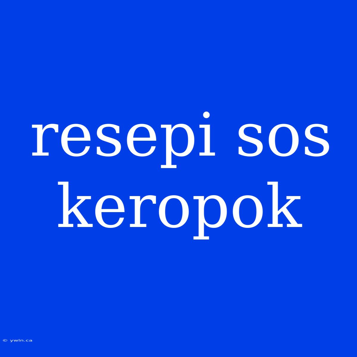 Resepi Sos Keropok