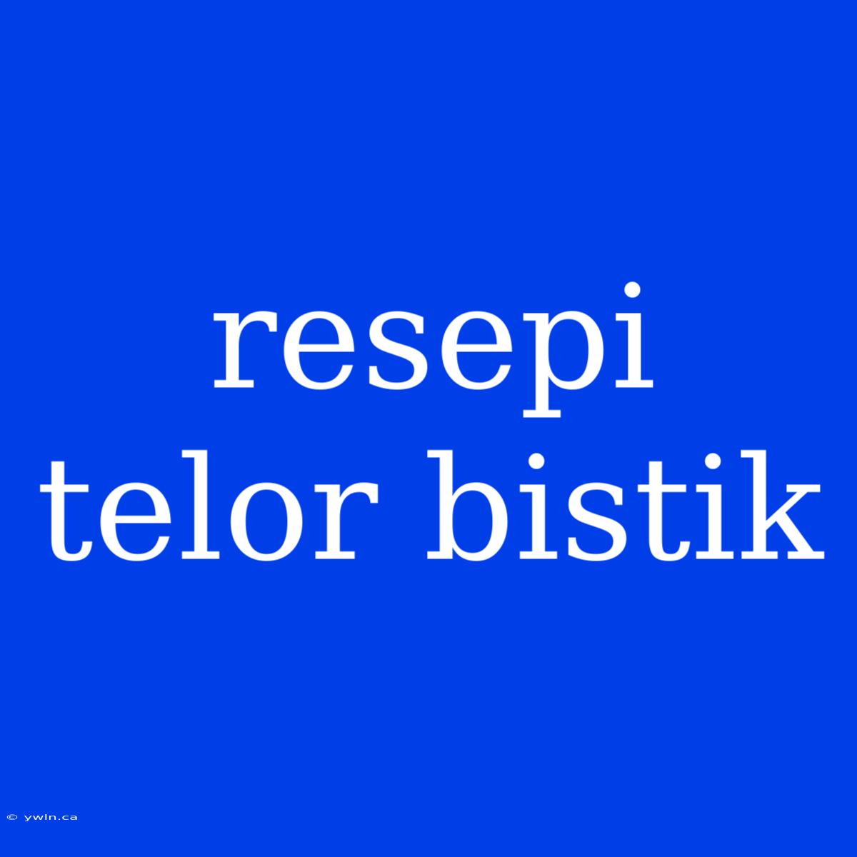 Resepi Telor Bistik