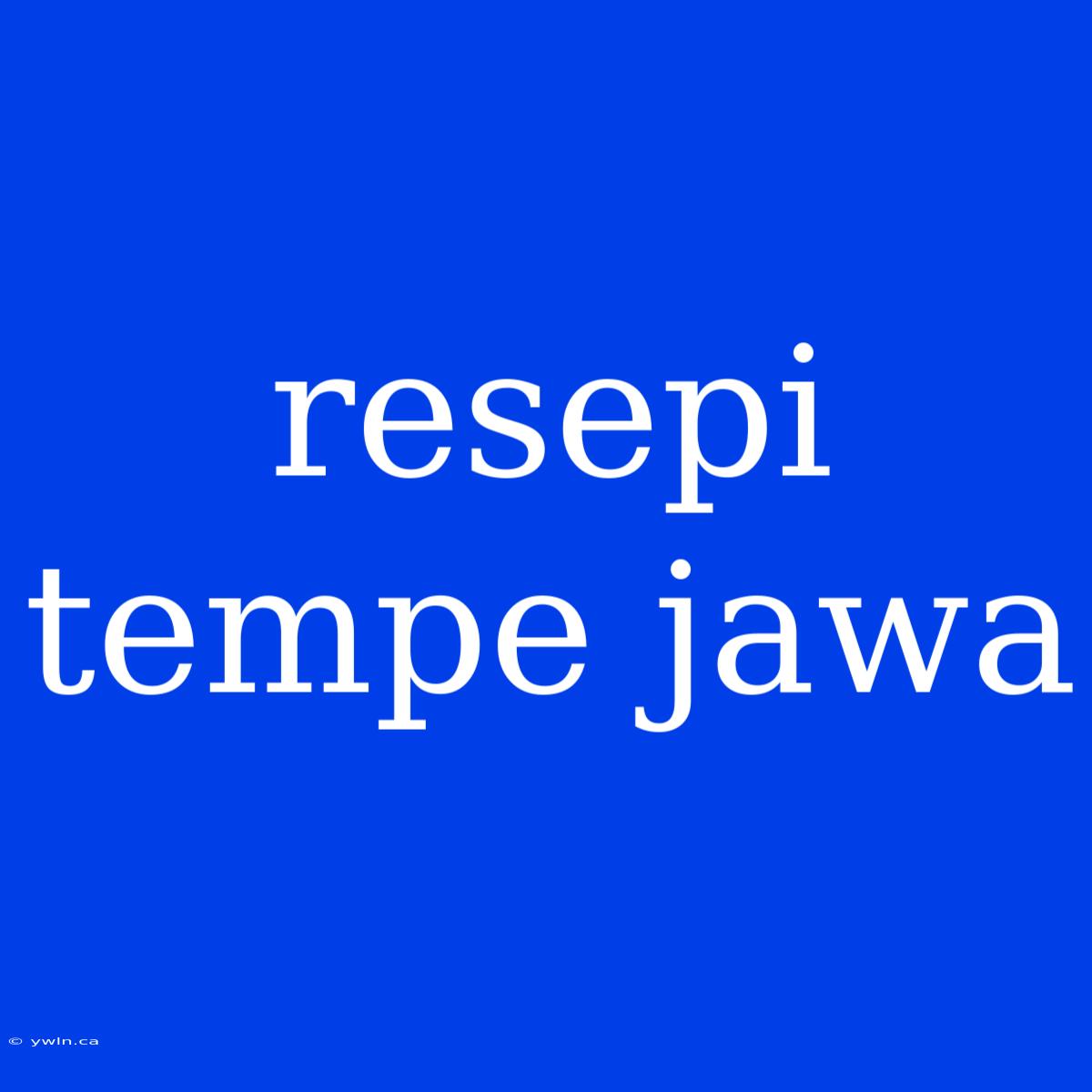 Resepi Tempe Jawa