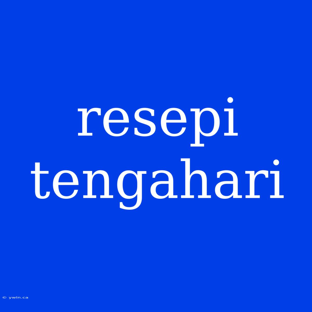 Resepi Tengahari