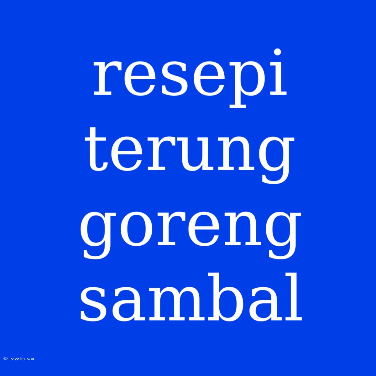 Resepi Terung Goreng Sambal