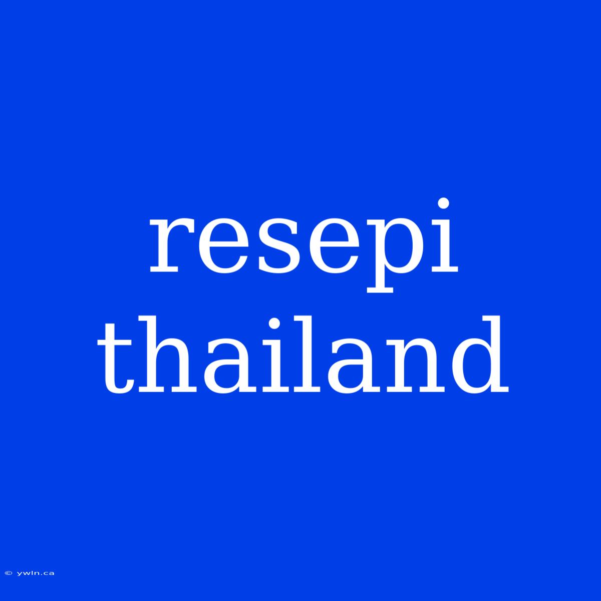 Resepi Thailand