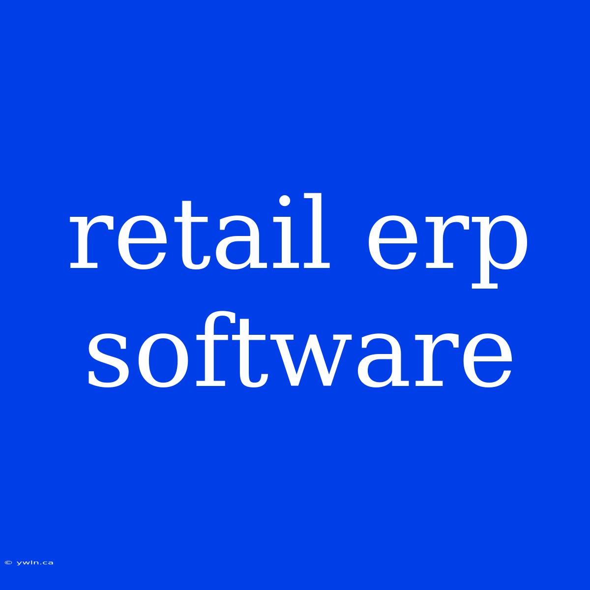 Retail Erp Software