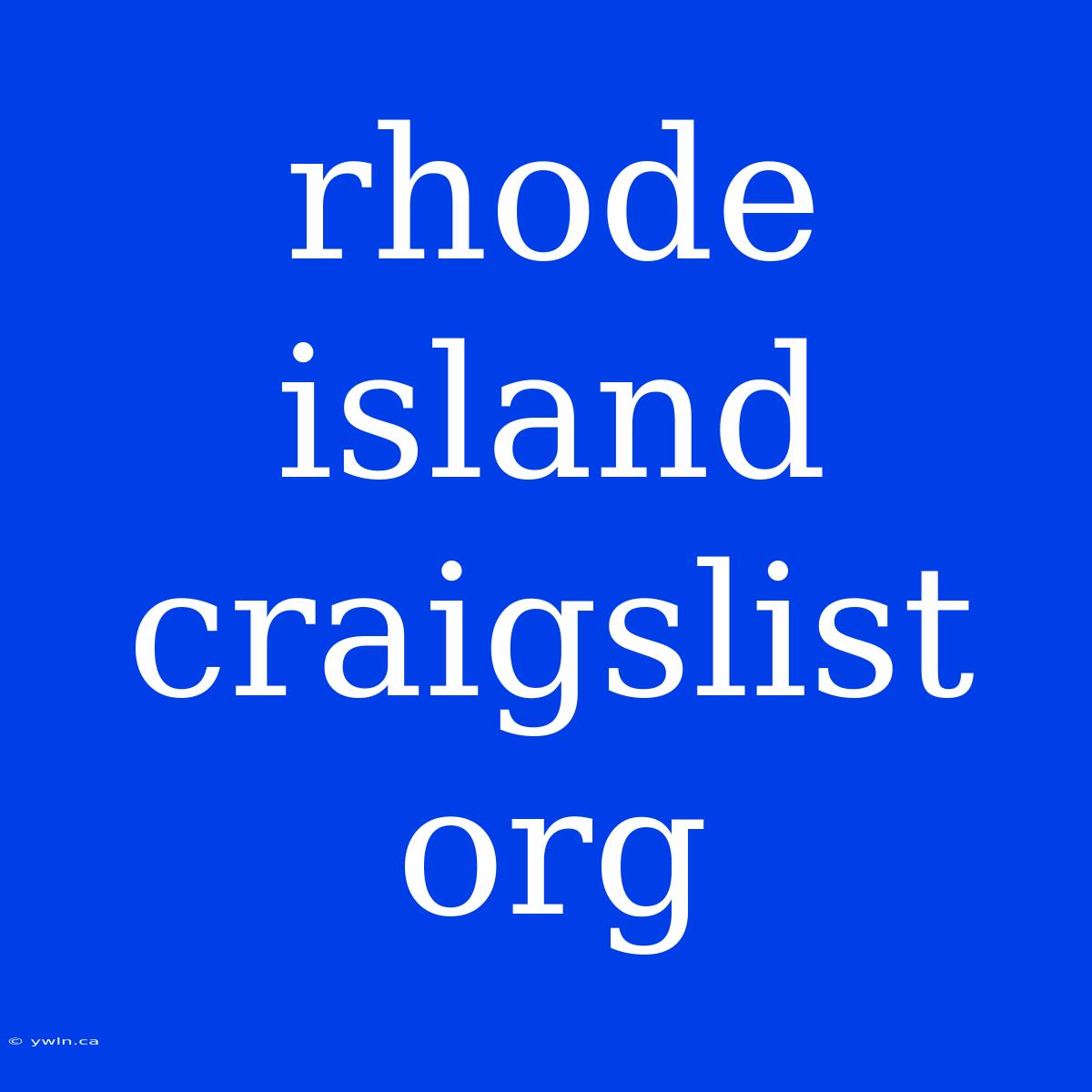 Rhode Island Craigslist Org