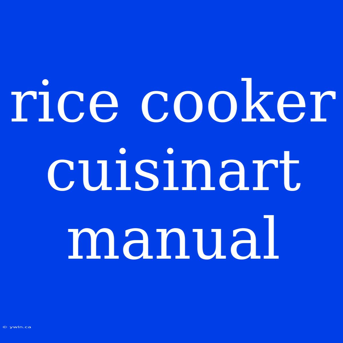 Rice Cooker Cuisinart Manual