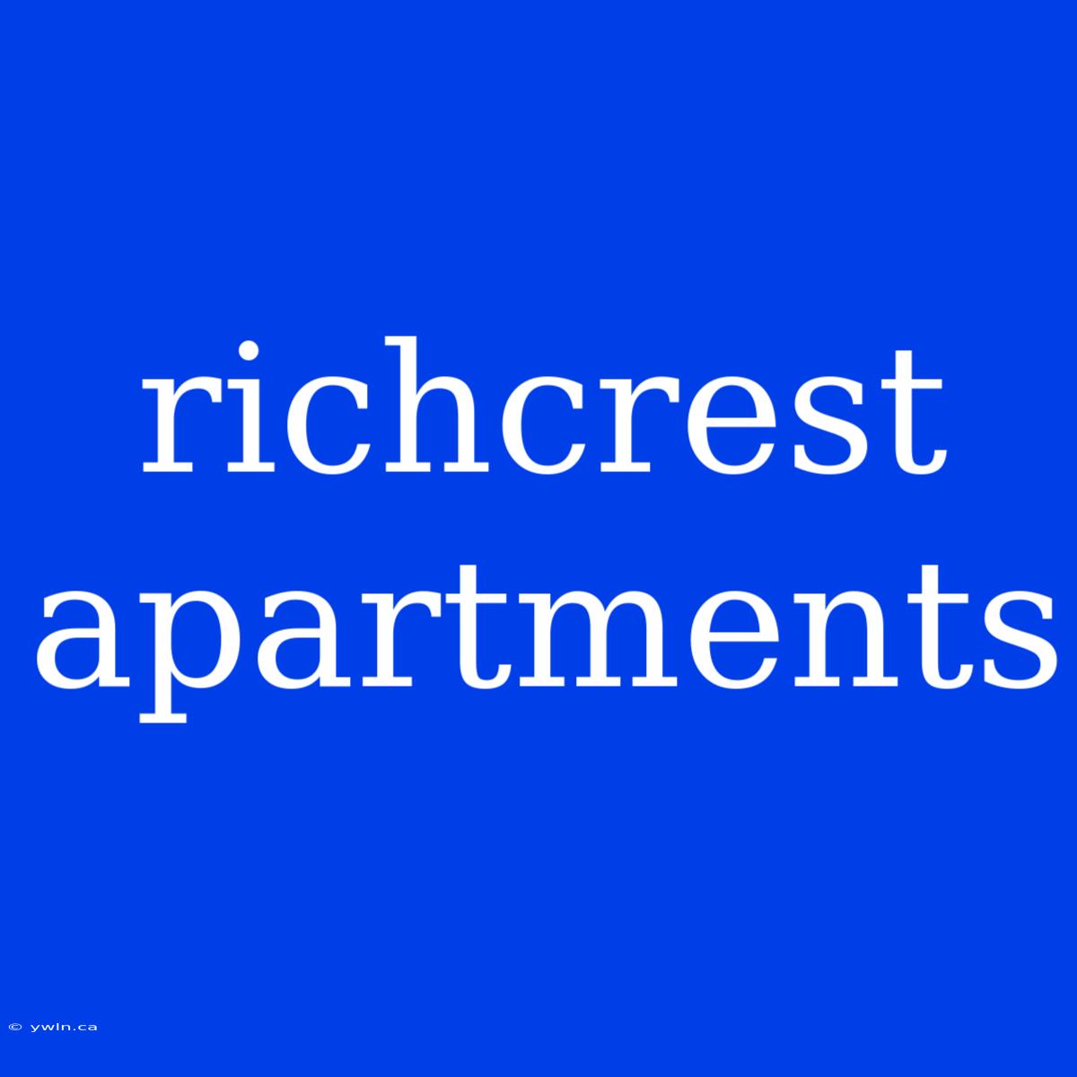 Richcrest Apartments