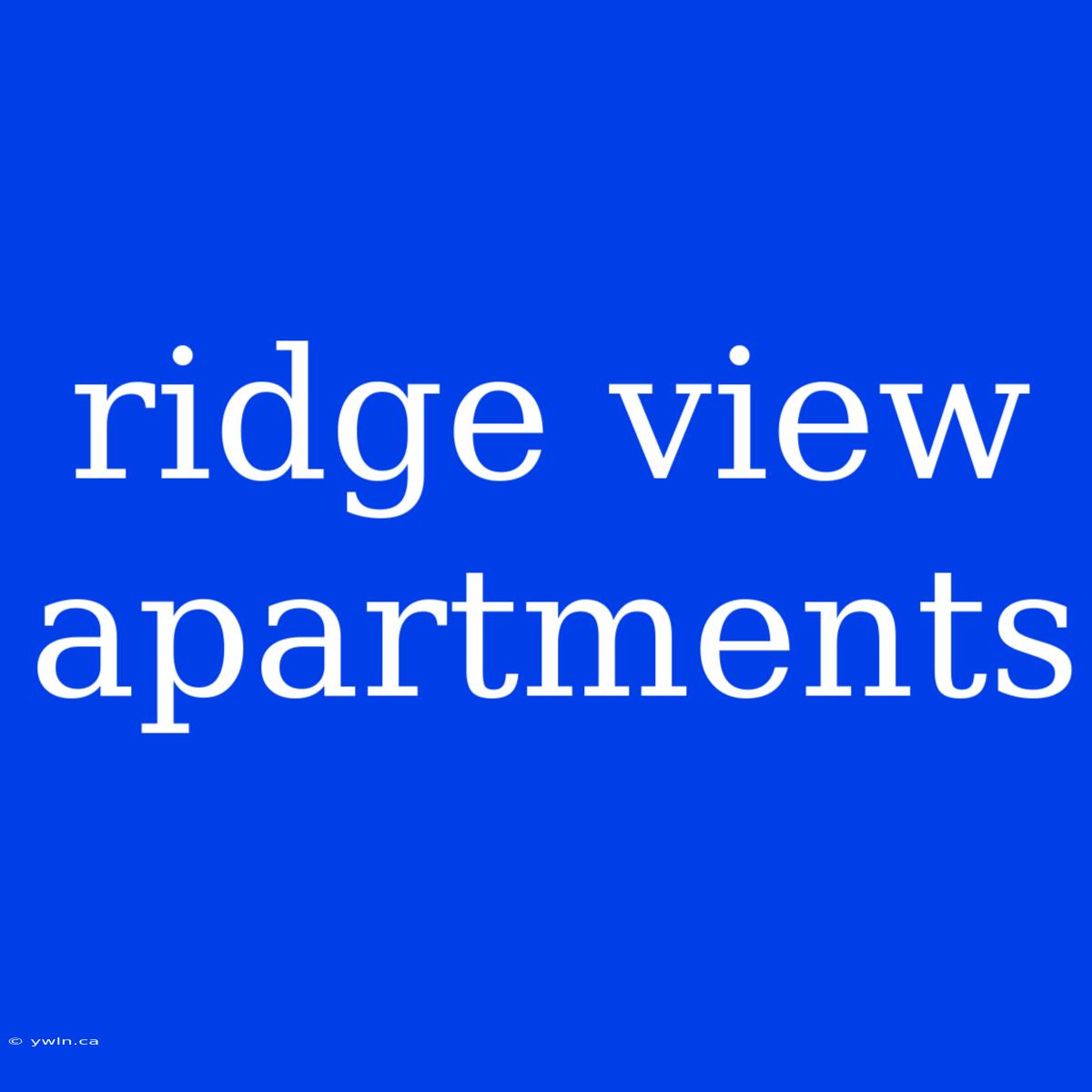 Ridge View Apartments