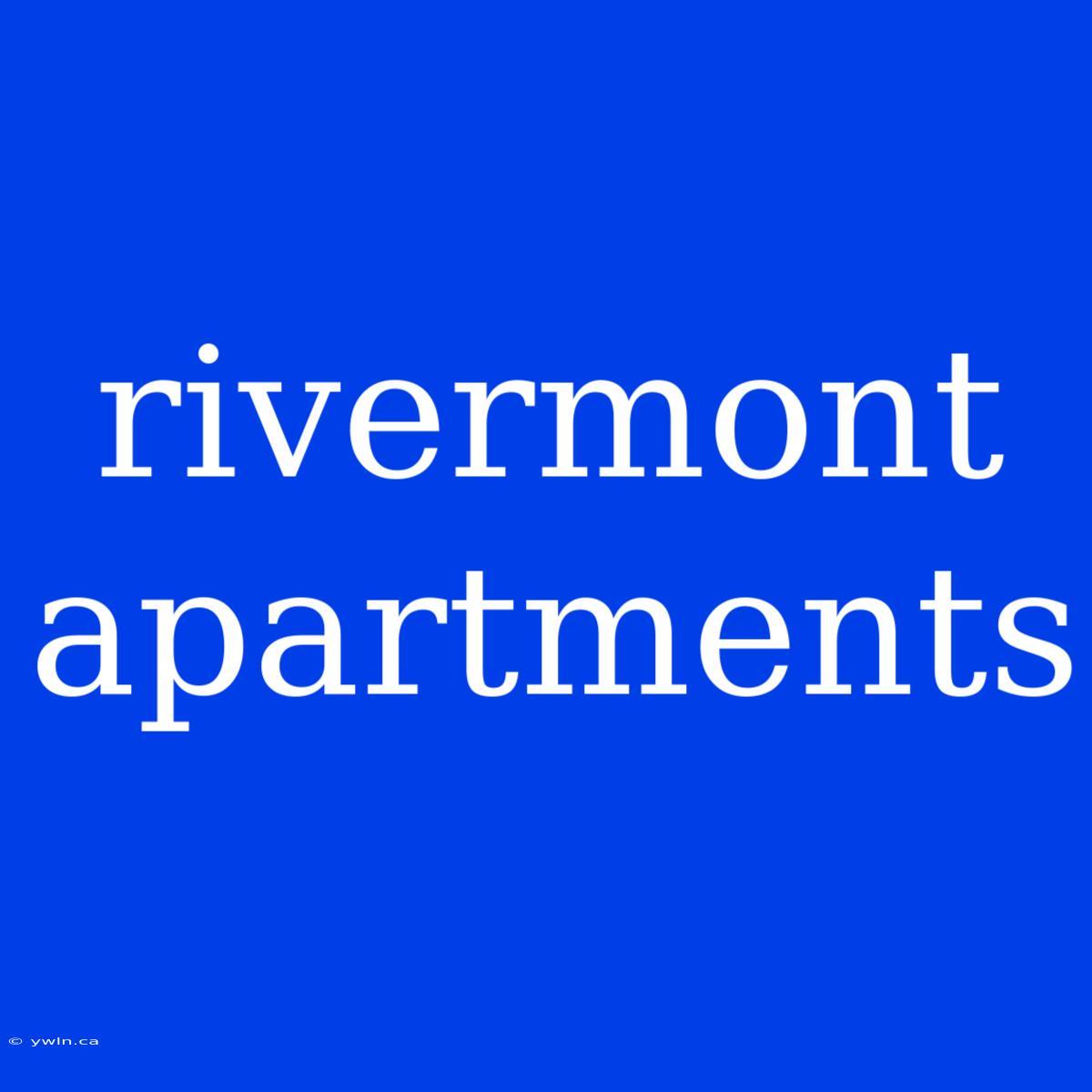 Rivermont Apartments