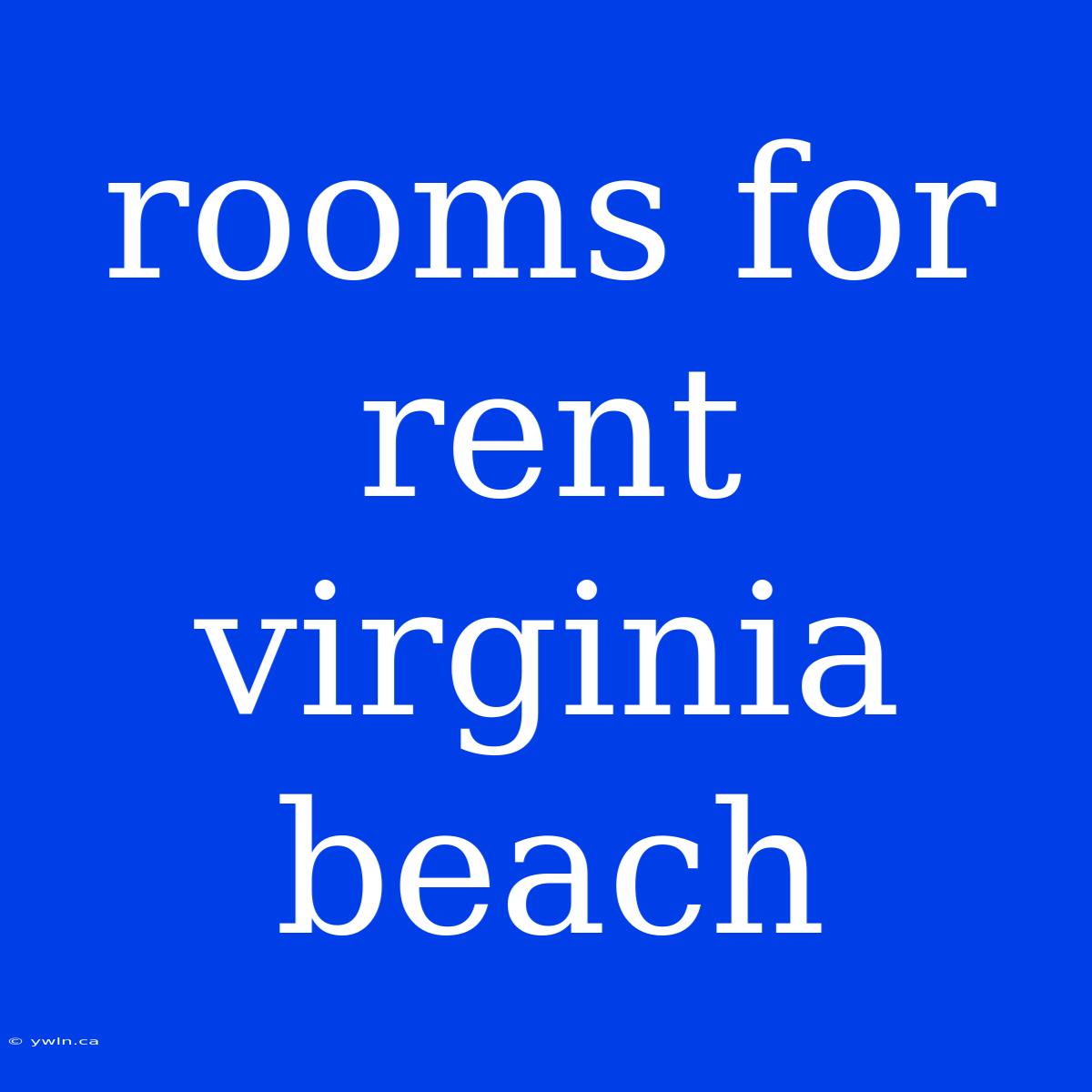 Rooms For Rent Virginia Beach