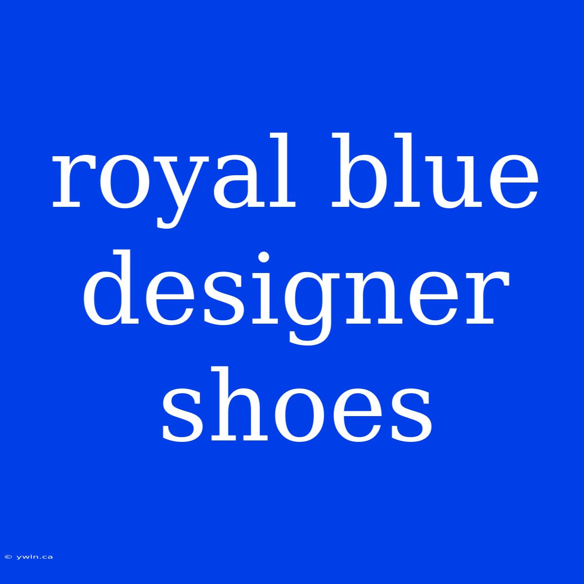 Royal Blue Designer Shoes