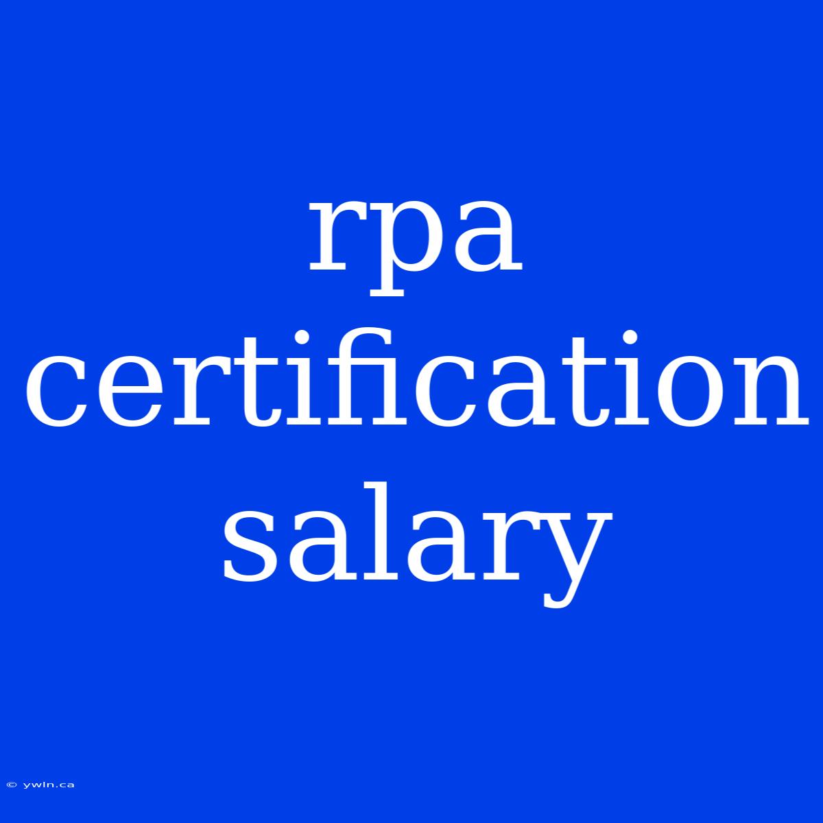 Rpa Certification Salary