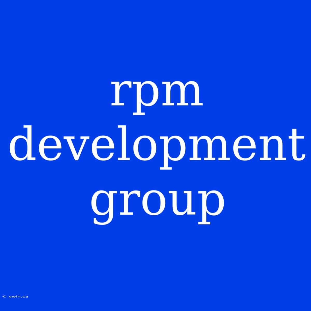 Rpm Development Group