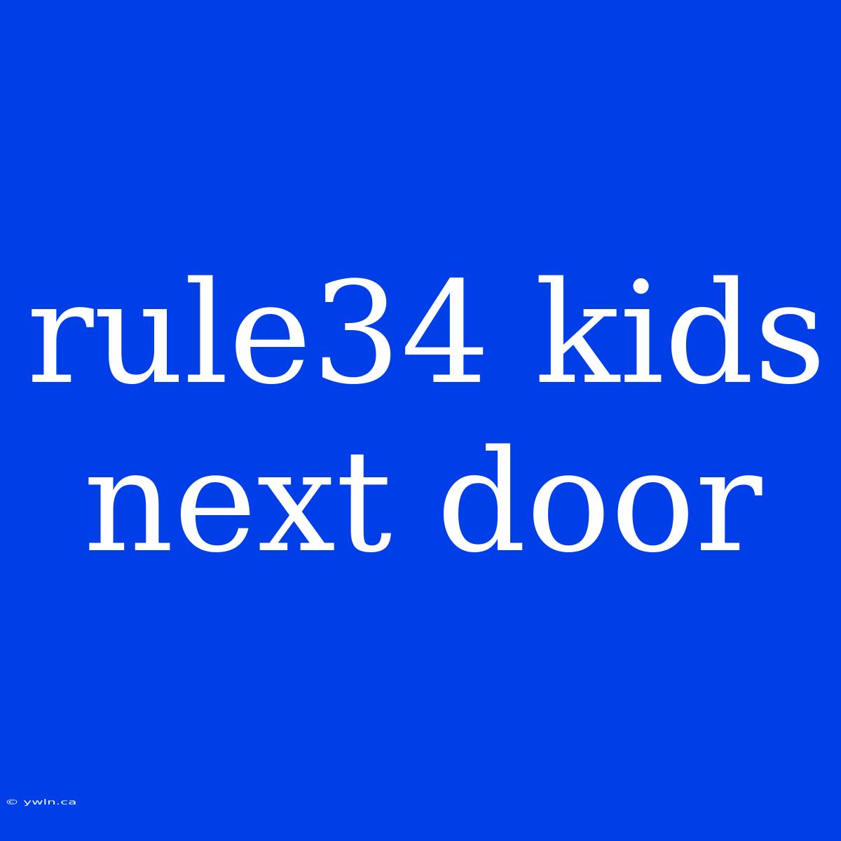 Rule34 Kids Next Door