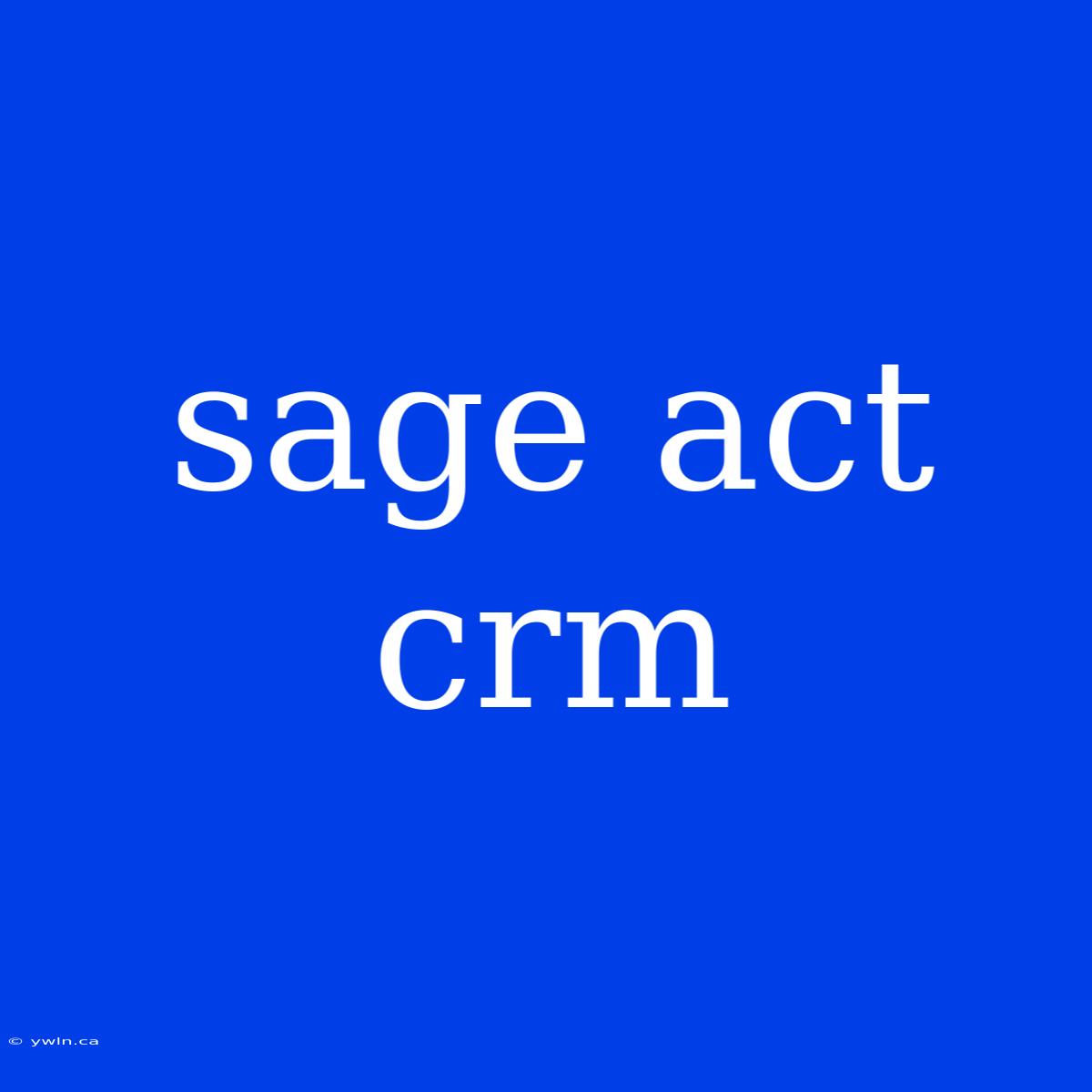 Sage Act Crm