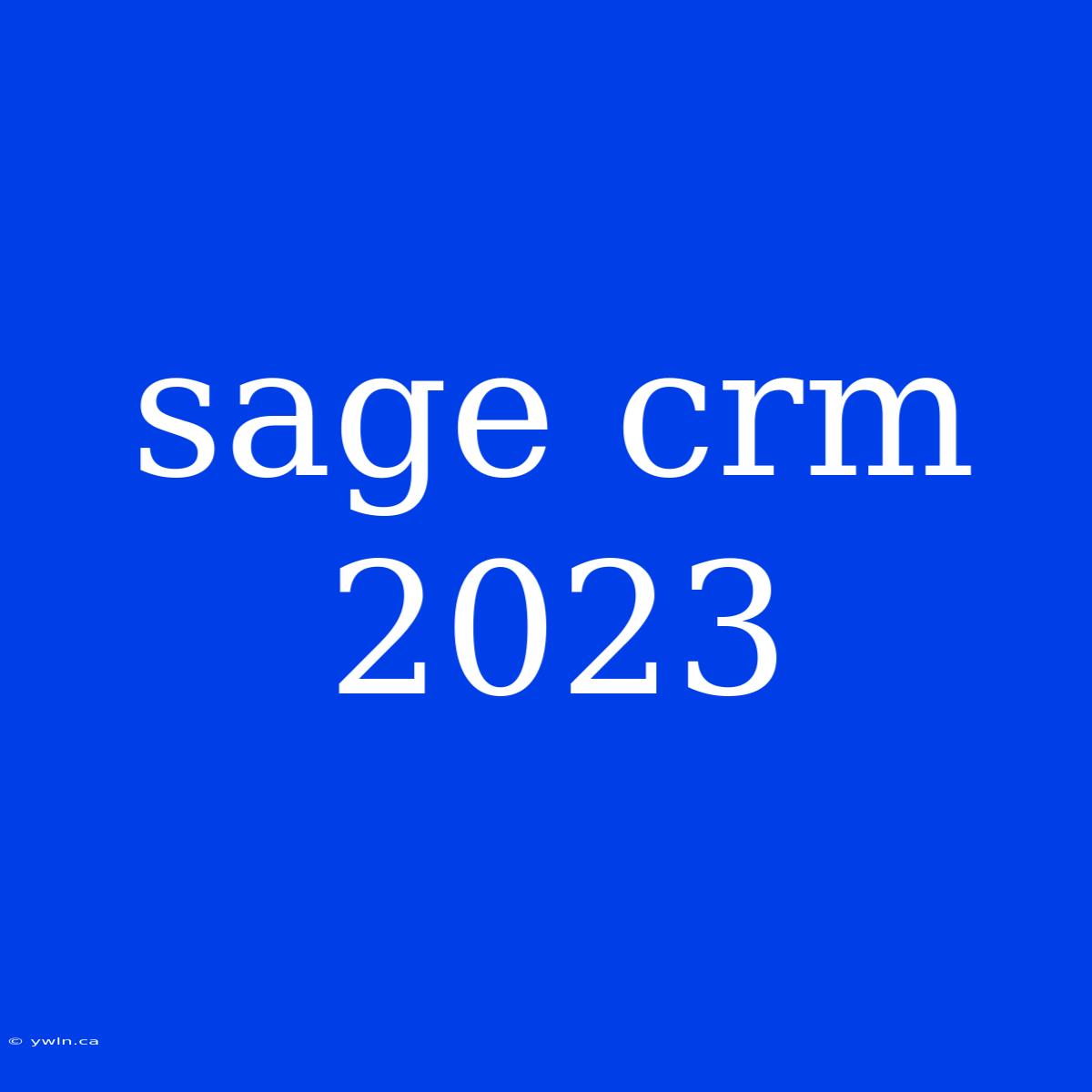 Sage Crm 2023