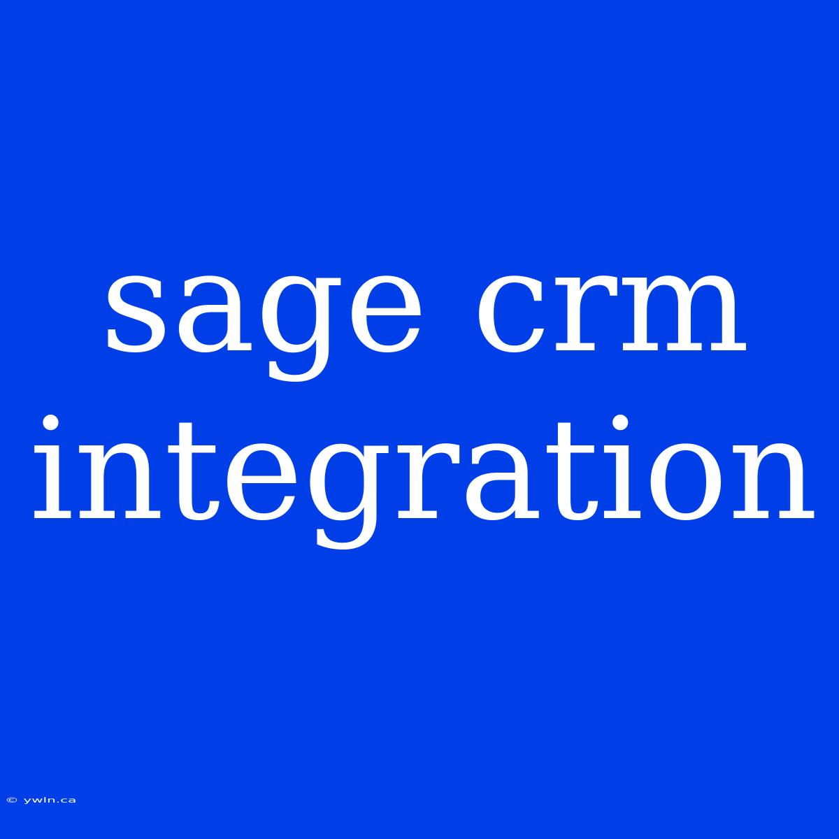 Sage Crm Integration