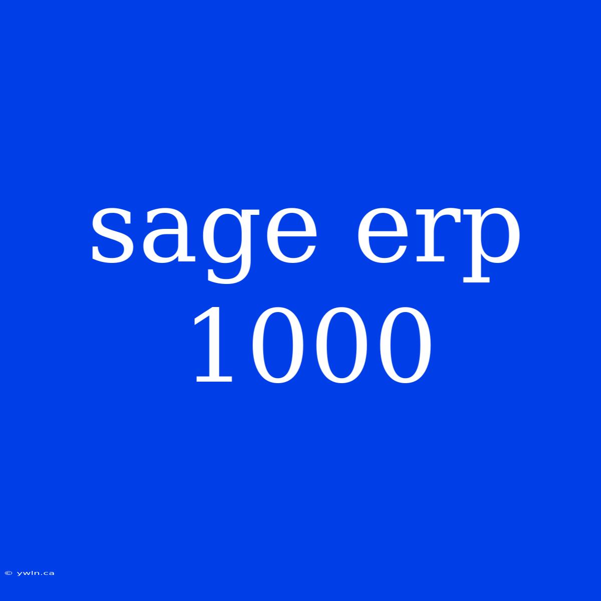 Sage Erp 1000