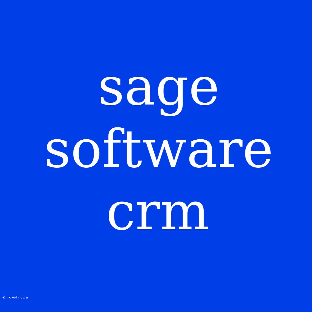 Sage Software Crm