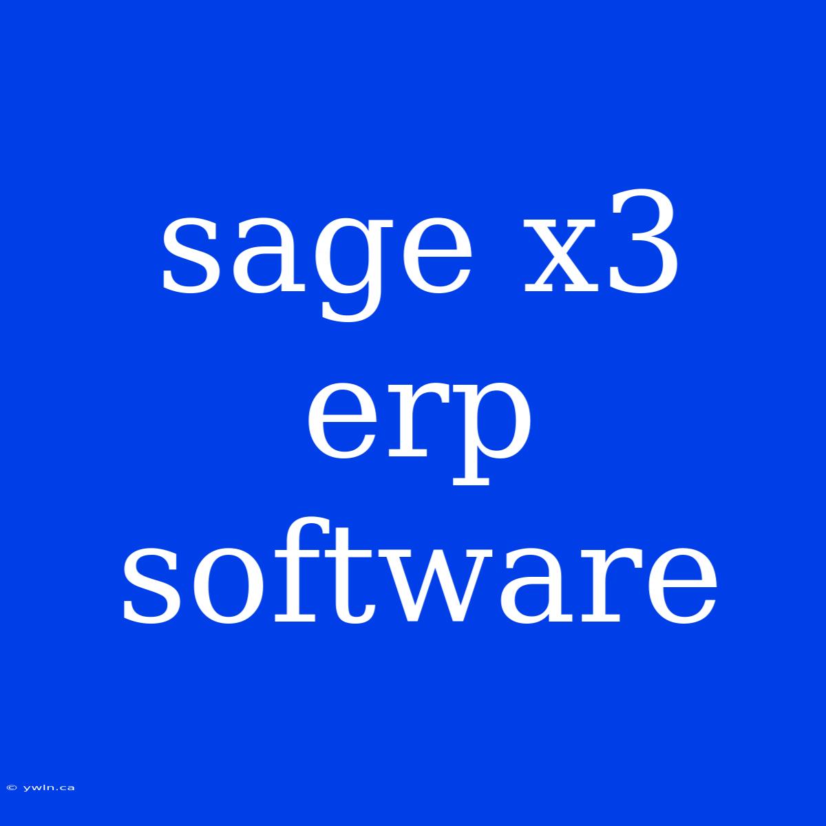 Sage X3 Erp Software