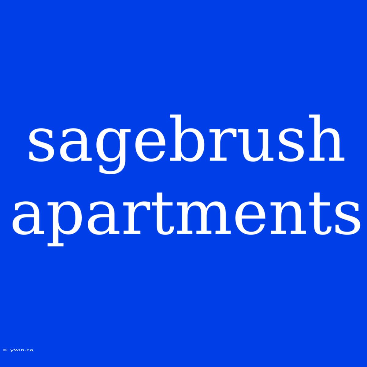 Sagebrush Apartments