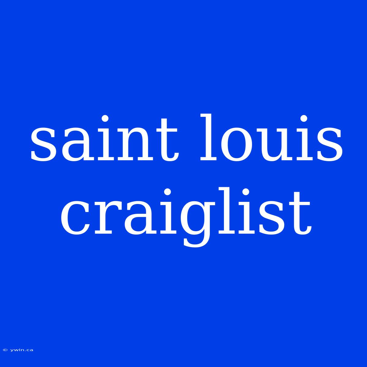 Saint Louis Craiglist